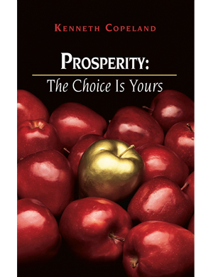 Prosperity - The Choice Is Yours